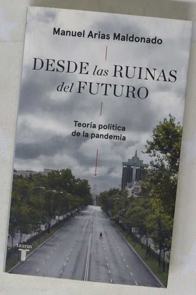 Desde las ruinas del futuro : teoría política de la pandemia
