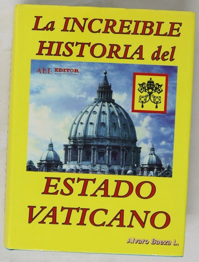 La increíble historia del Estado Vaticano