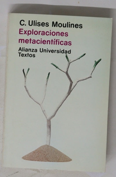 Exploraciones metacientíficas estructura y contenido de la ciencia