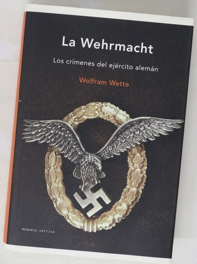 La Wehrmacht los crímenes del ejército alemán