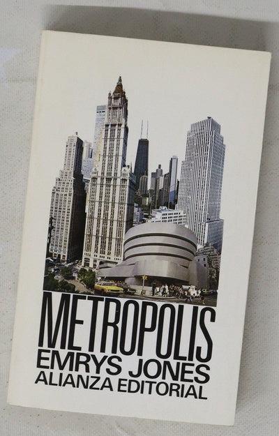 Metrópolis : las grandes ciudades del mundo