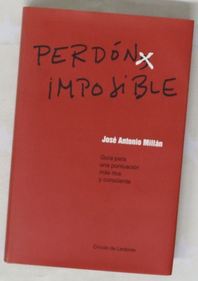 Perdón imposible guía para una puntuación más rica y consciente