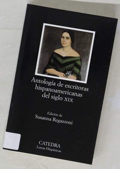 Antología de escritoras hispanoamericanas del siglo XIX
