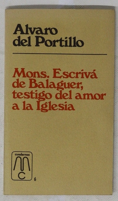 Mons. Escrivá de Balaguer, testigo del amor a la iglesia