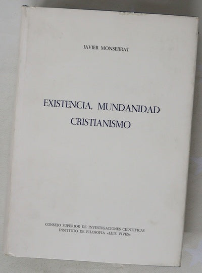 Existencia, mundanidad cristianismo introducción filosófico antropológica a la teología fundamental
