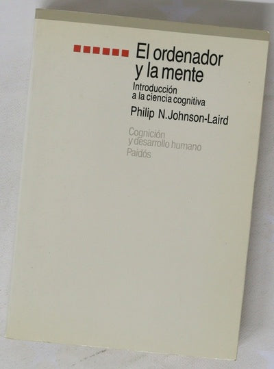 El ordenador y la mente introducción a la ciencia cognitiva