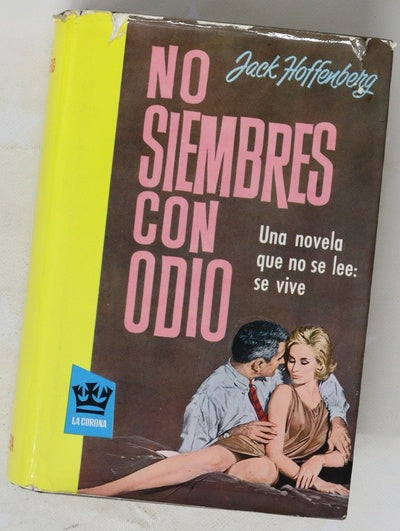 No siembres con odio