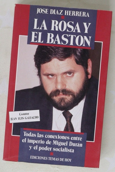 La rosa y el bastón todas las conexiones entre el imperio de Miguel Durán y el poder socialista