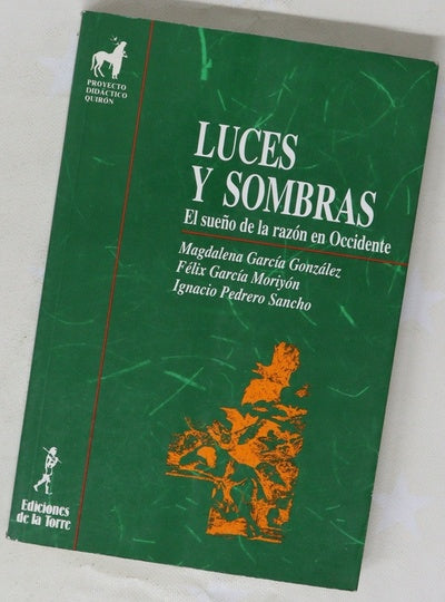 Luces y sombras el sueño de la razón en occidente