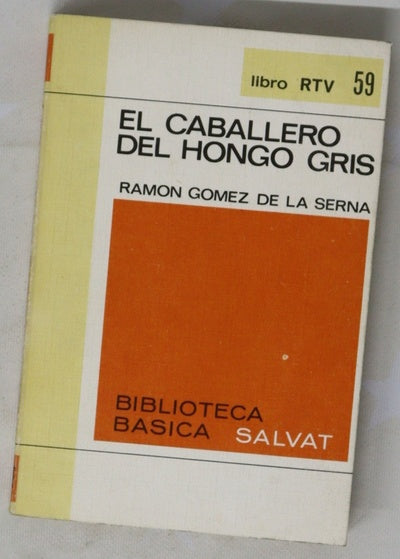 El caballero del hongo gris