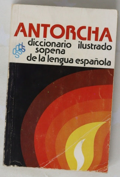 Antorcha diccionario ilustrado de la lengua española