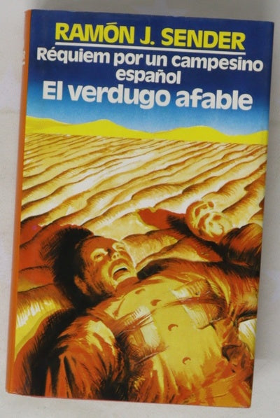 Réquiem por un campesino español ; El verdugo afable