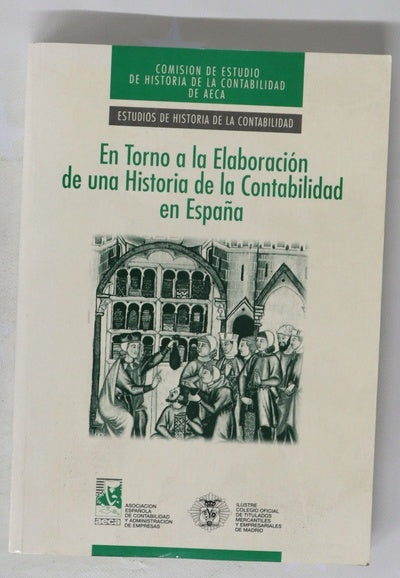 En torno a la elaboración de una historia de la contabilidad en España