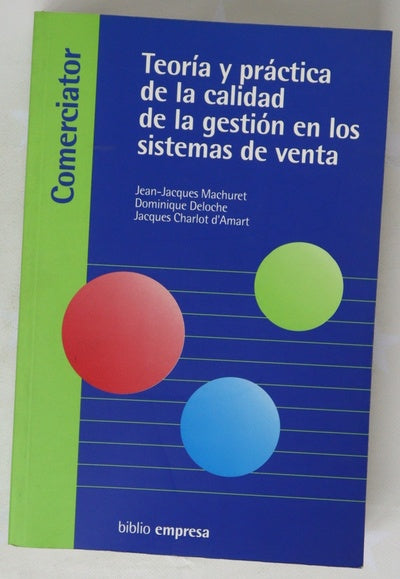 Comerciator teoría y práctica de la calidad de la gestión en los sistemas de venta
