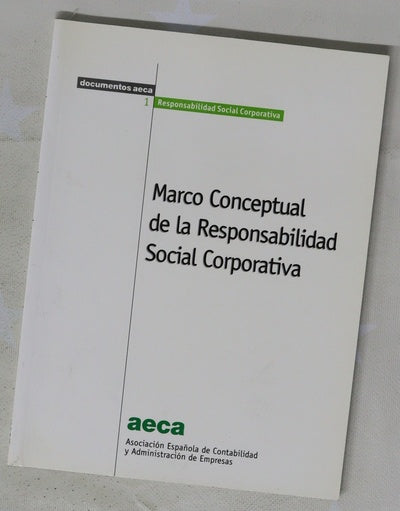 Marco conceptual de la responsabilidad social corporativa