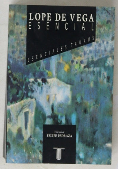 Lope de Vega esencial