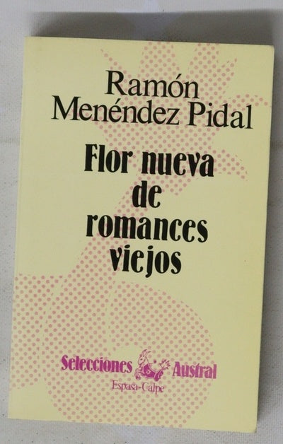 Flor nueva de romances viejos