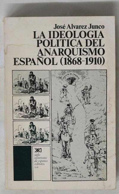 La ideología política del anarquismo español (1868-1910)