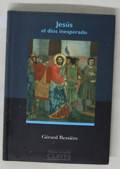 Jesús el dios inesperado