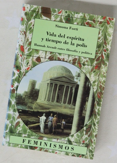 Vida del espíritu y tiempo de la polis Hannah Arendt entre filosofía y política