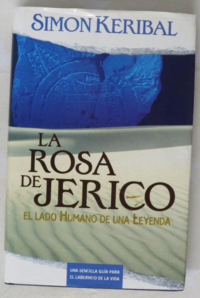 La rosa de Jericó el lado humano de una leyenda