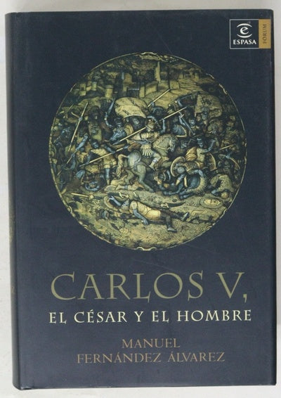 Carlos V, el césar y el hombre