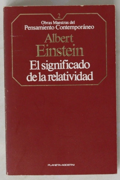 Sobre la teoría especial y la teoría general de la relatividad El significado de la relatividad