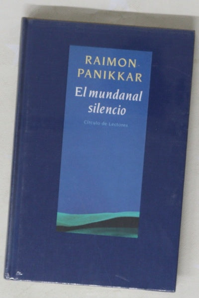 El mundanal silencio una interpretación del tiempo presente