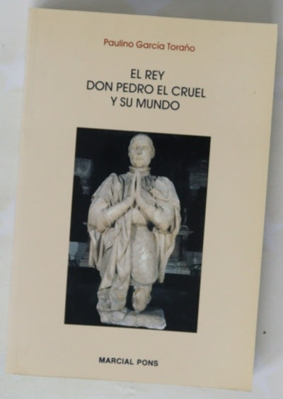 El rey don Pedro el Cruel y su mundo