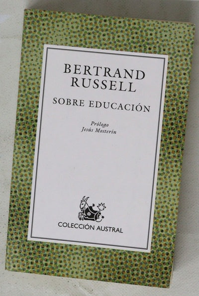 Sobre educación especialmente en los años infantiles