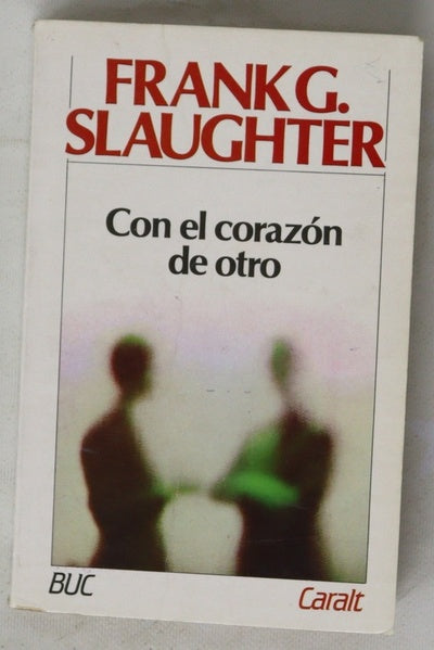 Con el corazón de otro