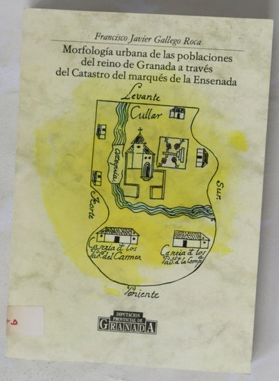 Morfología urbana de las poblaciones del reino de Granada a través del catastro del Marqués de la Ensenada