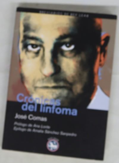 Crónicas del linfoma (seguido de cartas al cuerpo místico)