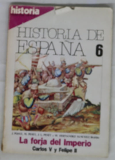 Historia de España 6, La forja del Imperio: Carlos V y Felipe II