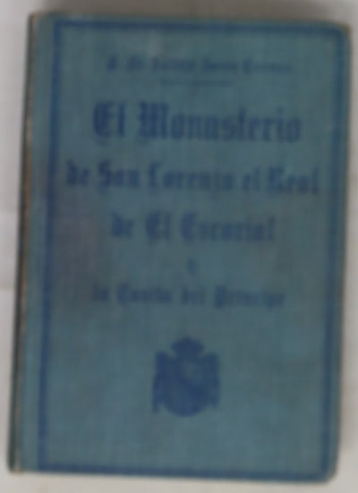 El Monasterio de San Lorenzo de El Escorial y La Casita del Príncipe