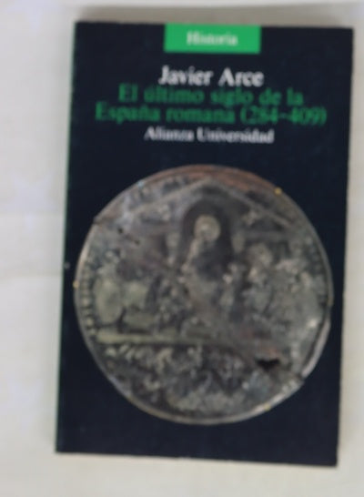El último siglo de la España romana, 284-409