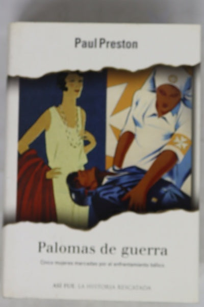 Palomas de guerra cinco mujeres marcadas por el enfrentamiento bélico