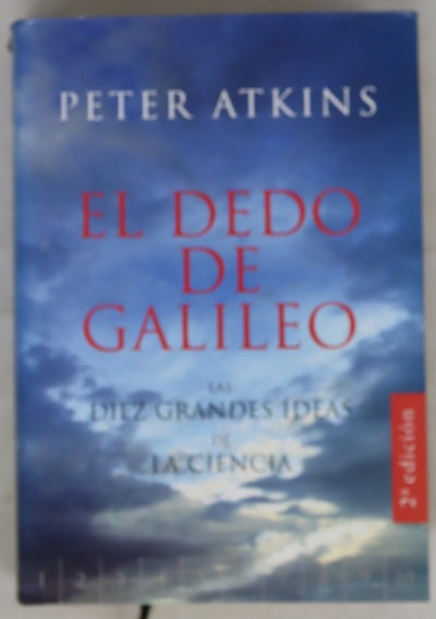El dedo de Galileo las diez grandes ideas de la ciencia
