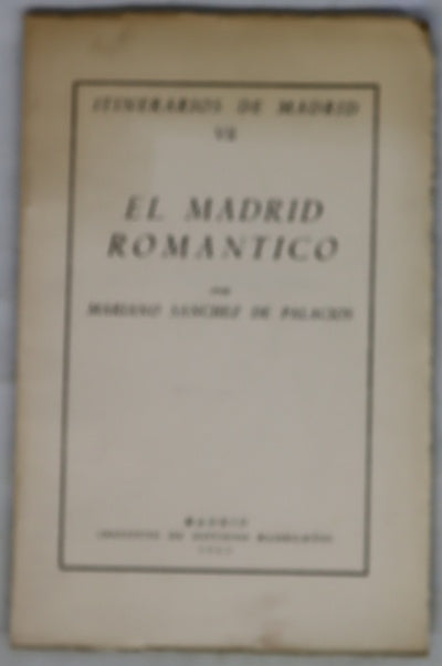 Itinerarios de Madrid VII: El Madrid romántico