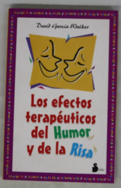 Los efectos terapéuticos del humor y de la risa