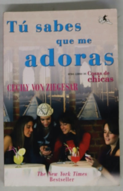 Tú sabes que me adoras