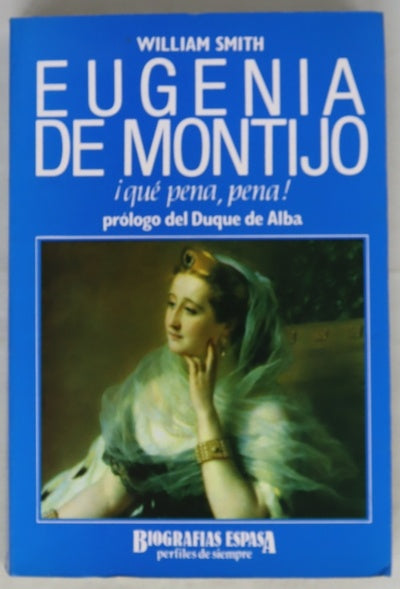 Eugenia de Montijo ¡qué pena, pena!