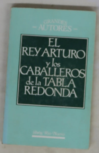 El rey Arturo y los caballeros de la tabla redonda