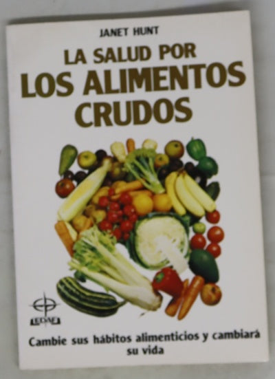 La salud por los alimentos crudos