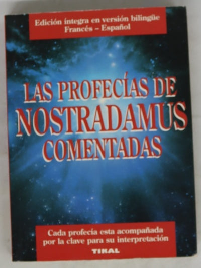 Las profecías de Nostradamus comentadas