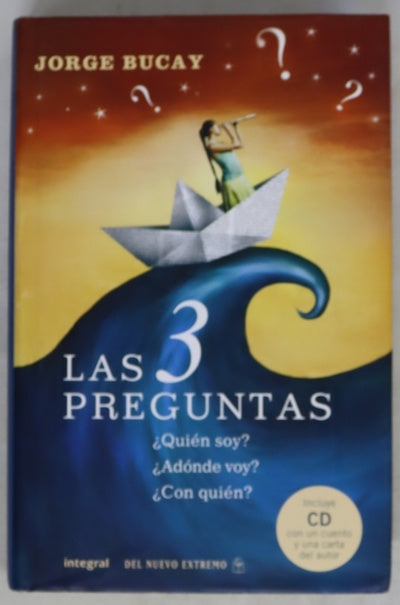 Las 3 preguntas ¿quién soy?, ¿adónde voy?, ¿con quién?