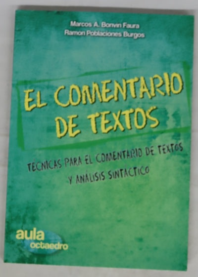El comentario de textos técnicas para el comentario de textos y análisis sintáctico