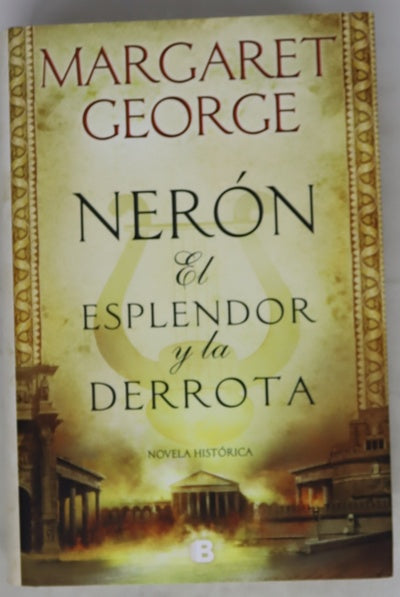 Nerón : el esplendor y la derrota