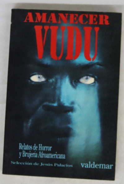 Amanecer vudú relatos de horror y brujería afroamericana