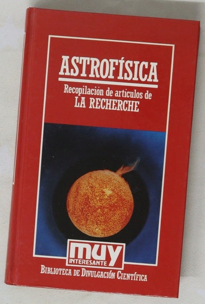 Astrofísica recopilación de artículos de La Recherche